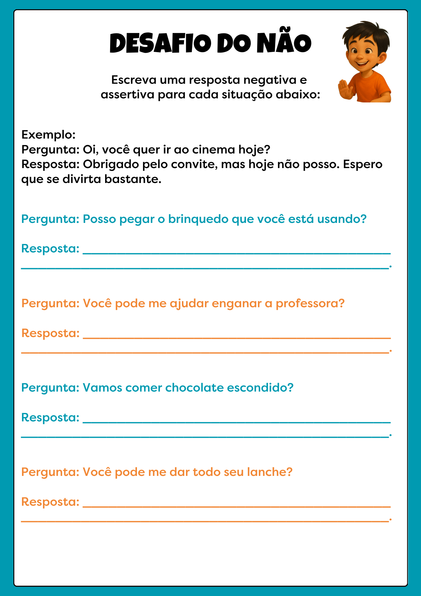 Exemplo 5 — Treinamento de Assertividade